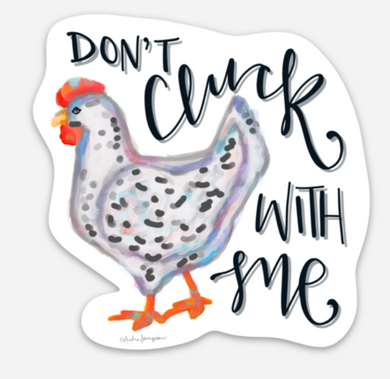 Don't Cluck With Me Chicken Sticker